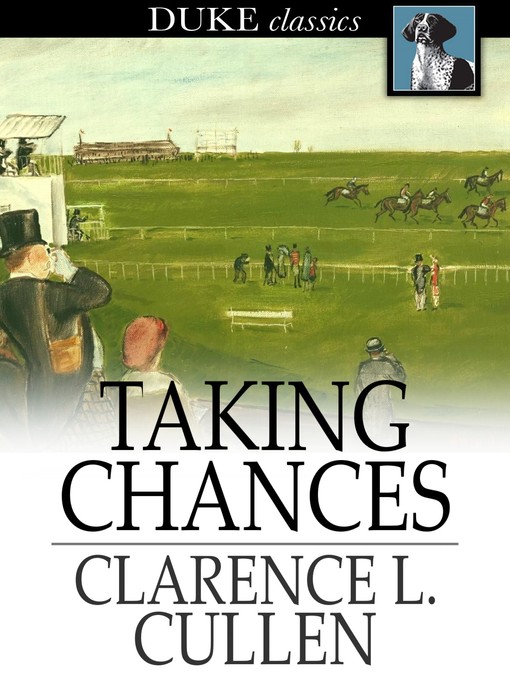 Title details for Taking Chances by Clarence L. Cullen - Available